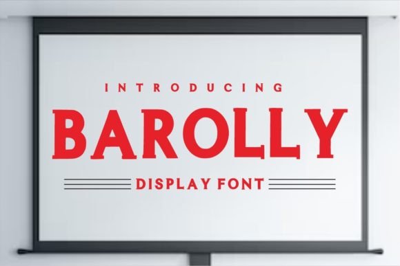 Barolly: A Sharp, Dashing Display Font for Modern Design