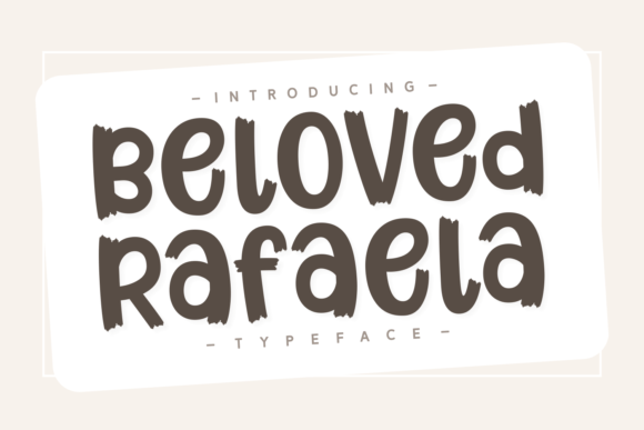 Beloved Rafaela: The Whimsical Display Font for Modern Brands