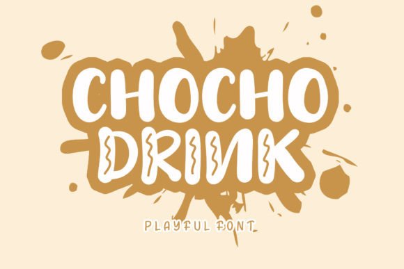 Unlocking Playful Design: A Deep Dive into the Chocho Drink Font