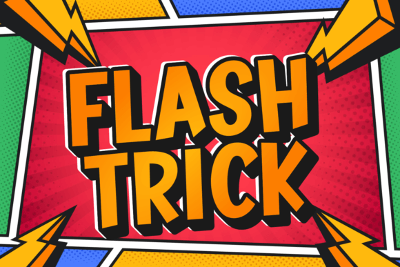 Why Flash Trick Is Redefining Bold Typography for Modern Creative Projects