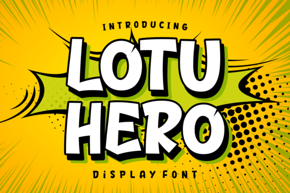 Why Lotu Hero Is the Quirky Display Font Your Next Project Needs